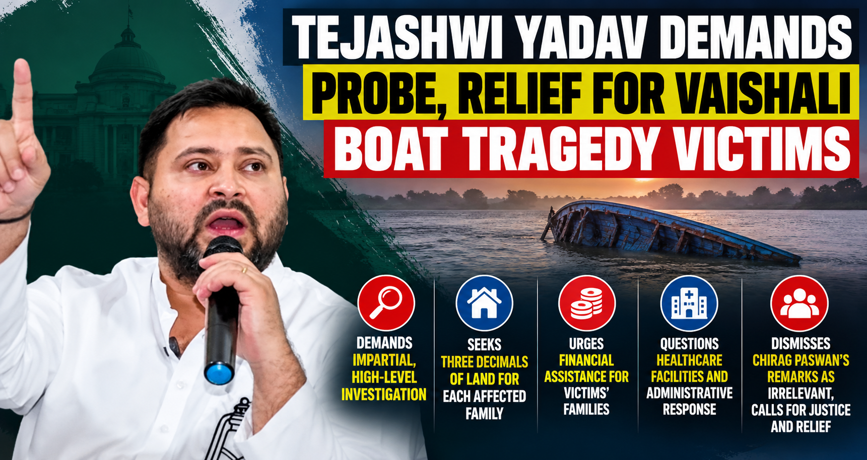 Tejashwi Demands Probe, Compensation for Vaishali Boat Tragedy Victims